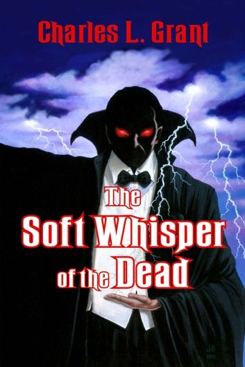 The Soft Whisper of the Dead