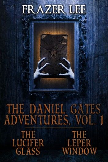 The Daniel Gates Adventures, Vol. 1