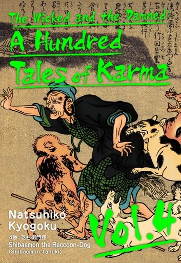 The Wicked and the Damned: A Hundred Tales of Karma Vol.4
