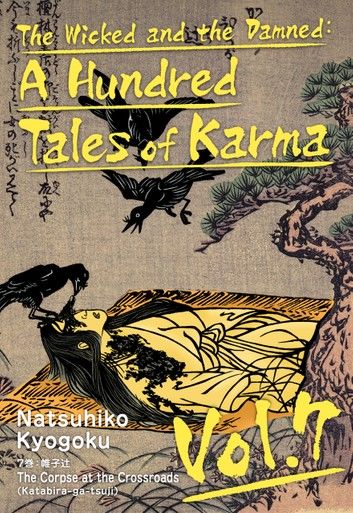 The Wicked and the Damned: A Hundred Tales of Karma Vol.7