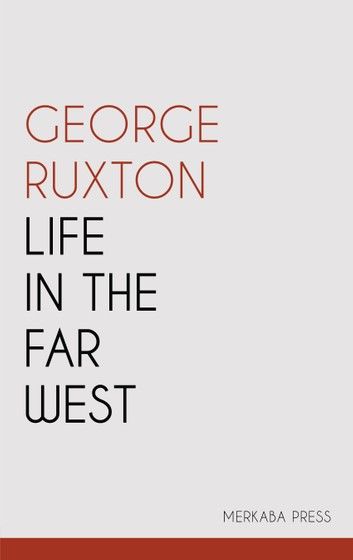 Life in the Far West