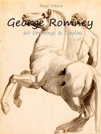George Romney: 60 Drawings & Studies (Colour Plates)
