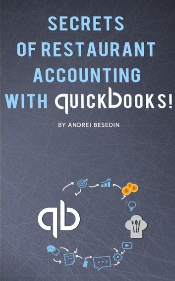 Secrets of Restraurant Accounting With Quickbooks!