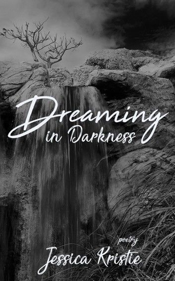Dreaming in Darkness