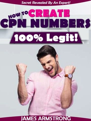 How to Create CPN Numbers, 100% Legit!