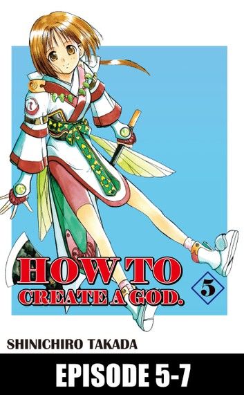 HOW TO CREATE A GOD.