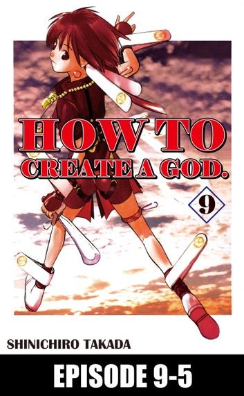 HOW TO CREATE A GOD.