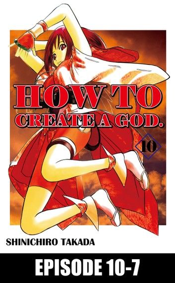 HOW TO CREATE A GOD.