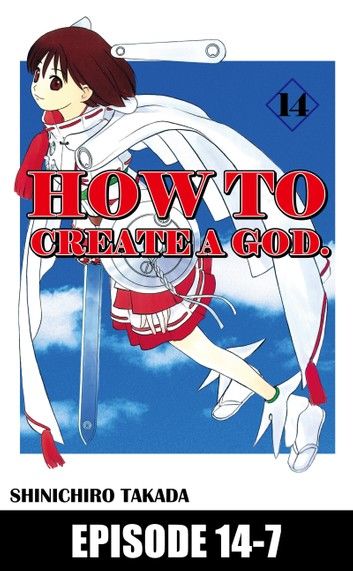 HOW TO CREATE A GOD.