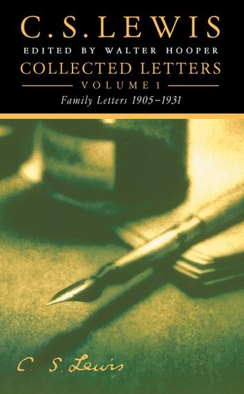 Collected Letters Volume One: Family Letters 1905–1931