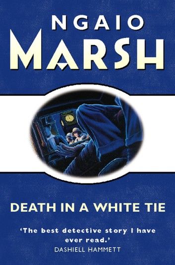 Death in a White Tie (The Ngaio Marsh Collection)