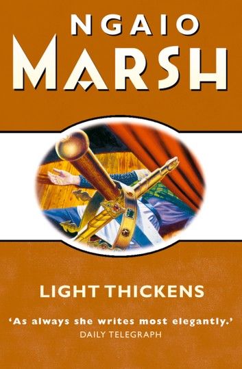Light Thickens (The Ngaio Marsh Collection)