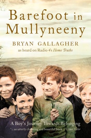 Barefoot in Mullyneeny: A Boy’s Journey Towards Belonging