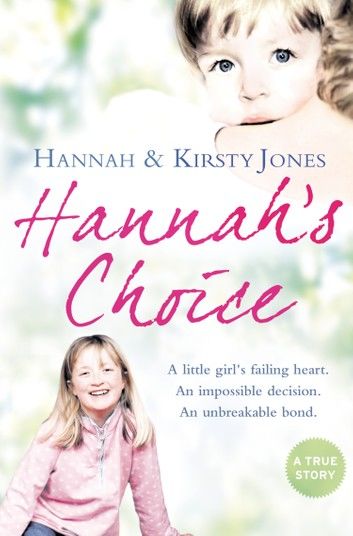 Hannah’s Choice: A daughter\