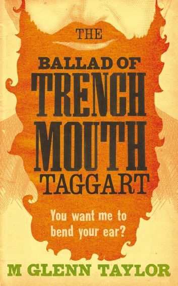 The Ballad of Trenchmouth Taggart