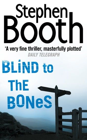 Blind to the Bones (Cooper and Fry Crime Series, Book 4)