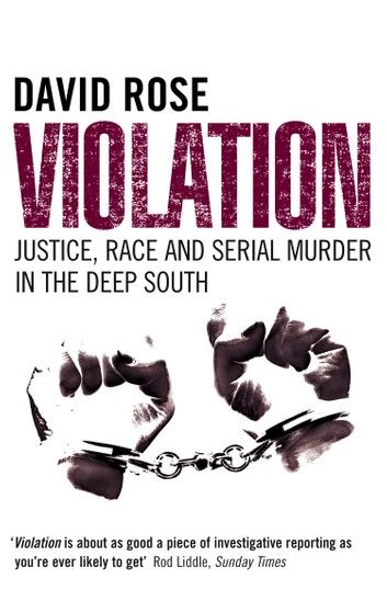 Violation: Justice, Race and Serial Murder in the Deep South (Text Only)