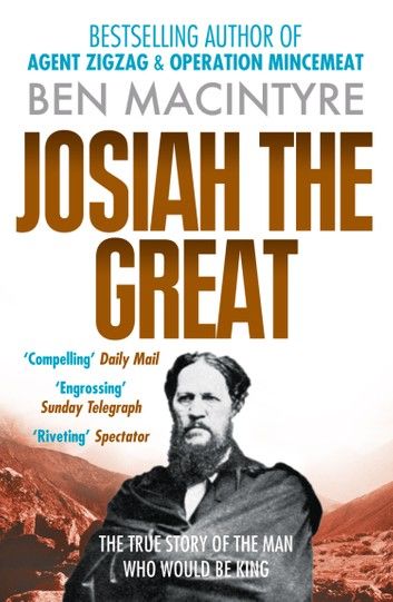 Josiah the Great: The True Story of The Man Who Would Be King