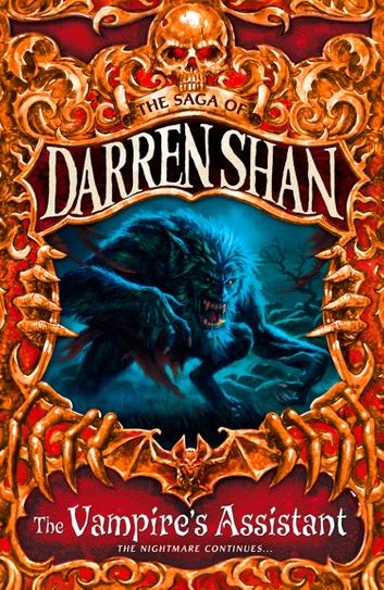 The Vampire’s Assistant (The Saga of Darren Shan, Book 2)