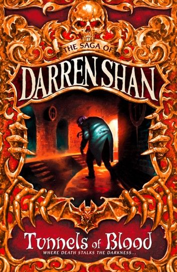 Tunnels of Blood (The Saga of Darren Shan, Book 3)