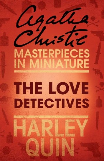 The Love Detectives: An Agatha Christie Short Story