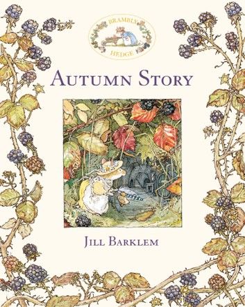 Autumn Story (Read Aloud) (Brambly Hedge)