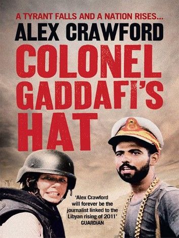 Colonel Gaddafi’s Hat