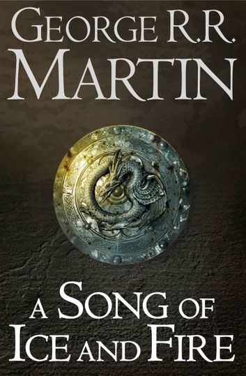 A Game of Thrones: The Story Continues Books 1-5: A Game of Thrones, A Clash of Kings, A Storm of Swords, A Feast for Crows, A Dance with Dragons (A Song of Ice and Fire)