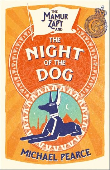 The Mamur Zapt and the Night of the Dog (Mamur Zapt, Book 2)