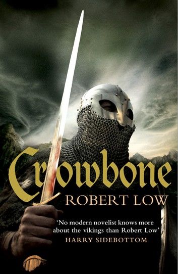 Crowbone (The Oathsworn Series, Book 5)