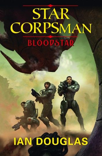 Bloodstar (Star Corpsman, Book 1)