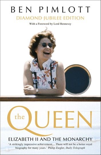 The Queen: Elizabeth II and the Monarchy (Text Only)