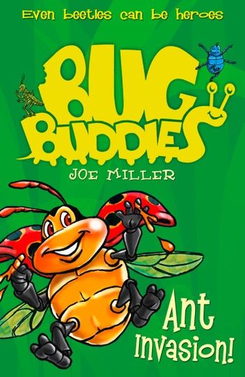 Ant Invasion (Bug Buddies, Book 3)