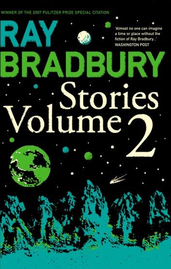 Ray Bradbury Stories Volume 2