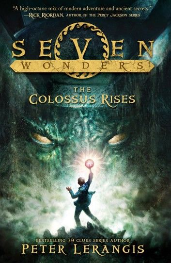 The Colossus Rises (Seven Wonders, Book 1)