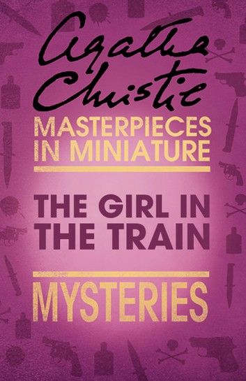 The Girl in the Train: An Agatha Christie Short Story