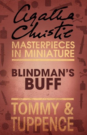 Blindman’s Buff: An Agatha Christie Short Story