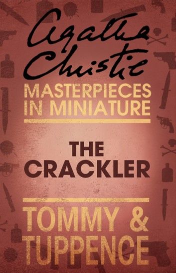 The Crackler: An Agatha Christie Short Story