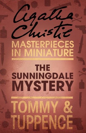 The Sunningdale Mystery: An Agatha Christie Short Story