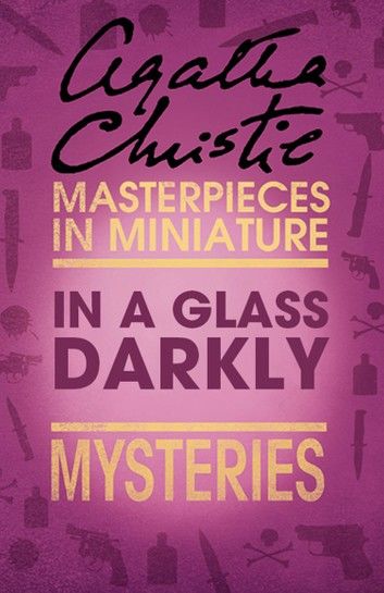 In a Glass Darkly: An Agatha Christie Short Story