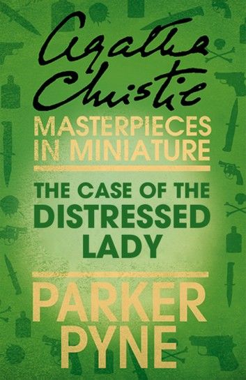 The Case of the Distressed Lady: An Agatha Christie Short Story