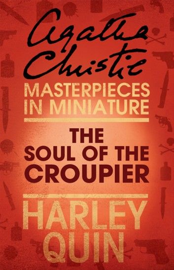 The Soul of the Croupier: An Agatha Christie Short Story