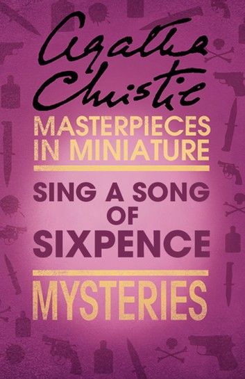 Sing a Song of Sixpence: An Agatha Christie Short Story