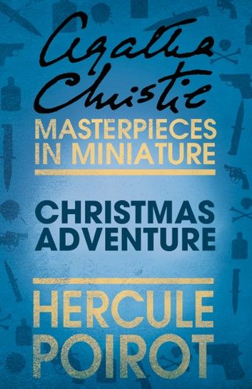 Christmas Adventure: A Hercule Poirot Short Story