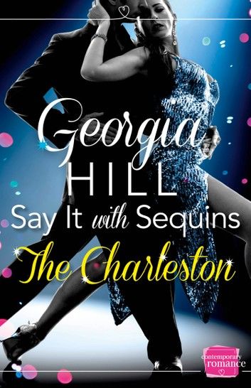 The Charleston (Say it with Sequins, Book 3)