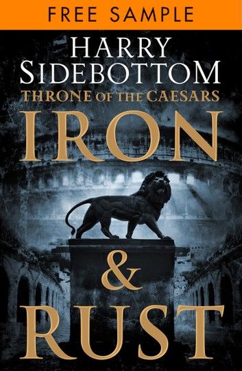 Iron and Rust: free sampler (Throne of the Caesars, Book 1)