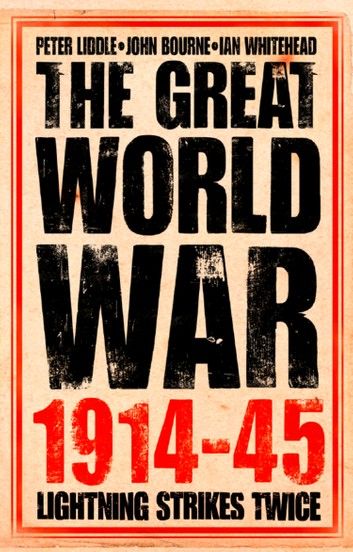 The Great World War 1914–1945: 1. Lightning Strikes Twice