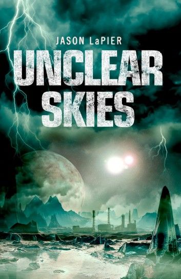 Unclear Skies (The Dome Trilogy, Book 2)