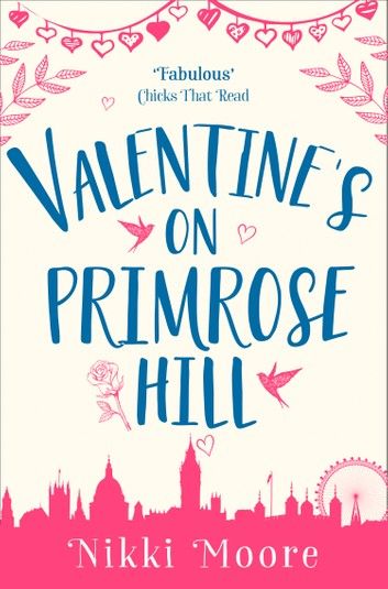 Valentine’s on Primrose Hill (A Short Story) (Love London Series)