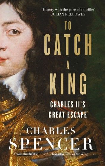 To Catch A King: Charles II\